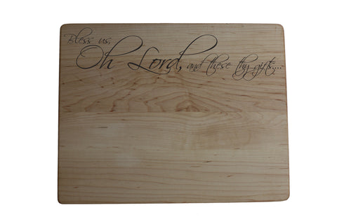 Maple Locally Made Engraved Cutting Board | Bless Us Oh Lord and These Thy Gifts